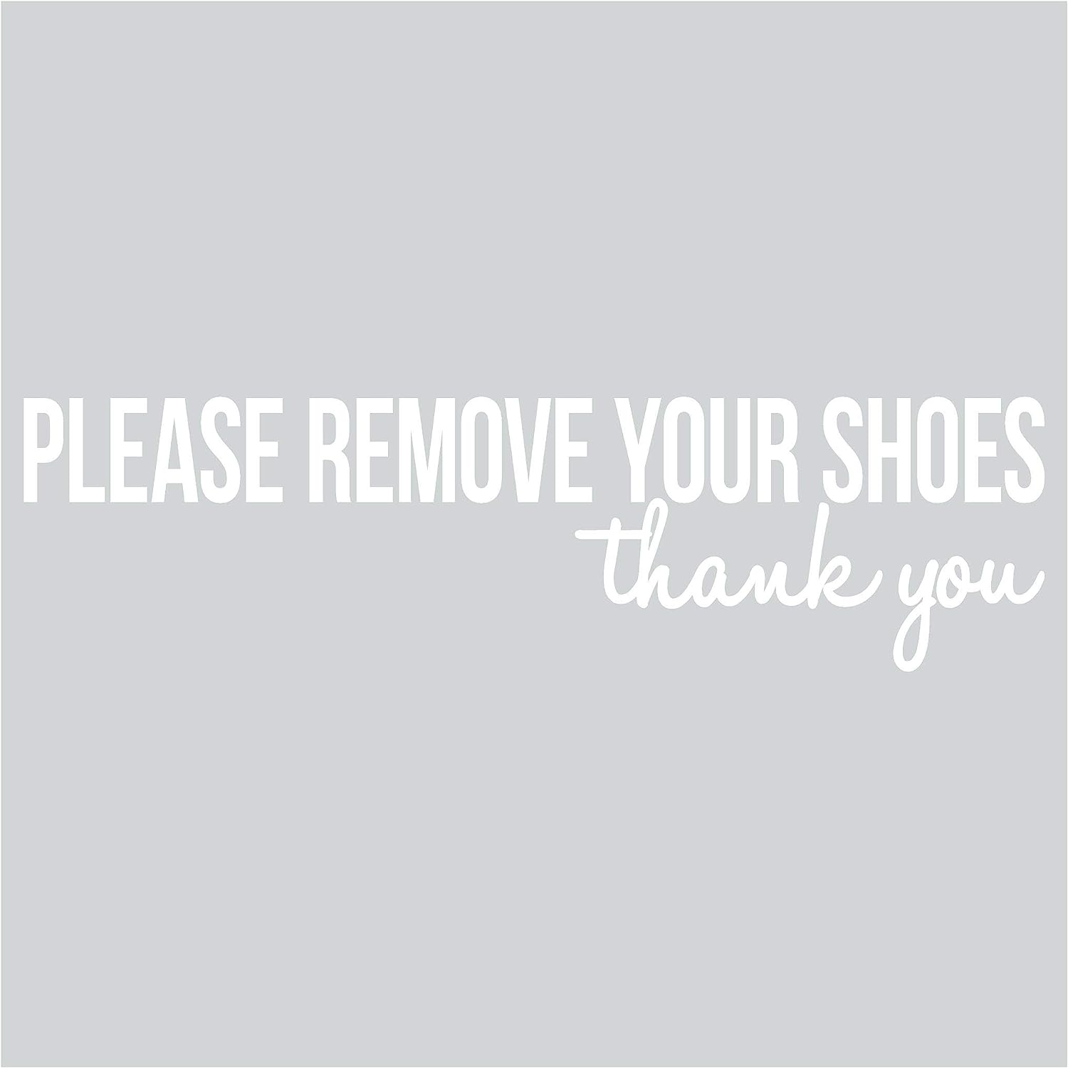 Please remove your shoes..thank you vinyl lettering [...]